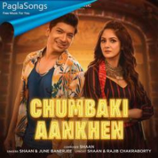 Chumbaki Aankhen Mp3 Chumbaki Aankhen Mp3